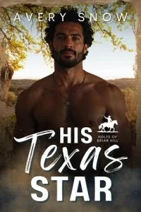 His Texas Star by Avery Snow