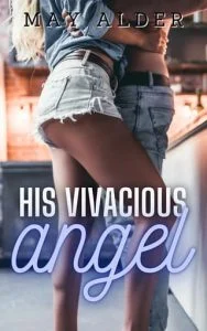 His Vivacious Angel by May Alder