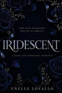 Iridescent by Ynelle Lovallo