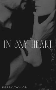 In My Heart by Kerry Taylor