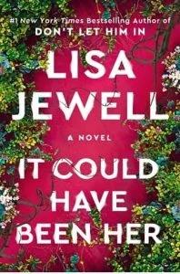 It Could Have Been Her by Lisa Jewell