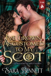 I’ve Grown Accustomed to My Scot by Sara Bennett EPUB & PDF