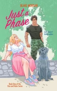 Just A Phase by Blake Morgan