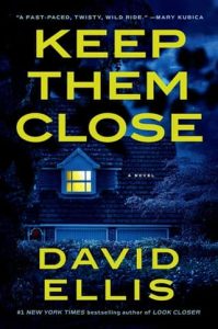Keep Them Close by David Ellis