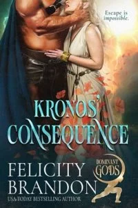 Kronos’ Consequence by Felicity Brandon