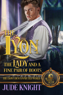The Lyon, the Lady and a Fine Pair of Boots by Jude Knight EPUB & PDF