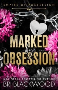 Marked By Obsession by Bri Blackwood