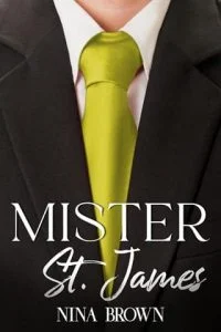 Mister St. James by Nina Brown