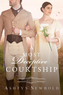 A Most Deceptive Courtship by Ashtyn Newbold EPUB & PDF