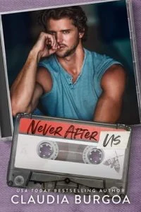 Never After Us by Claudia Burgoa