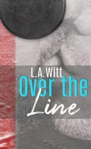 Over the Line by L.A. Witt