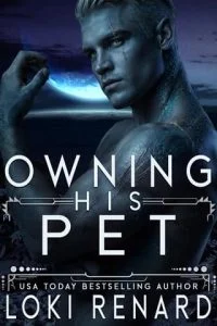 Owning His Pet by Loki Renard