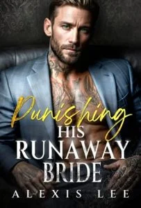 Punishing His Runaway Bride by Alexis Lee