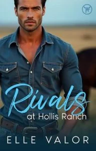 Rivals at Hollis Ranch by Elle Valo