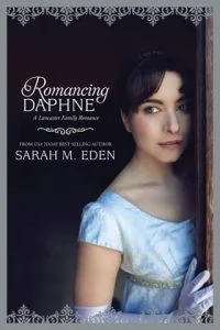 Romancing Daphne by Sarah M. Eden