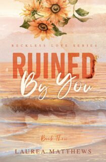 Ruined By You by Laurea Matthews EPUB & PDF