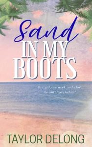 Sand in My Boots by Taylor Delong