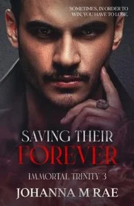 Saving their Forever (by Johanna Rae