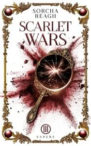 Scarlet Wars by Sorcha Reagh