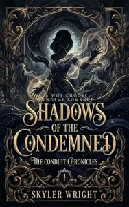 Shadows of the Condemned by Skyler Wright