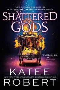 Shattered Gods by Katee Robert