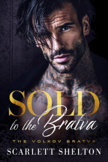 Sold to the Bratva by Scarlett Shelton EPUB & PDF