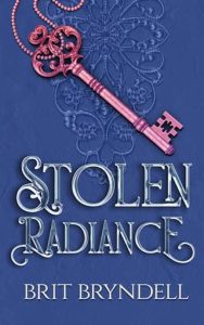 Stolen Radiance by Brit Bryndell