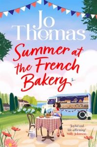 Summer at the French Bakery by Jo Thomas