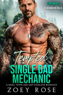 Tempted by the Single Dad Mechanic by Zoey Rose EPUB & PDF