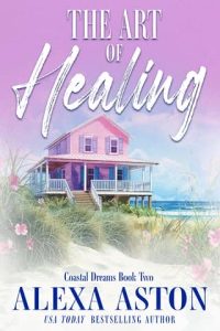 The Art of Healing by Alexa Aston