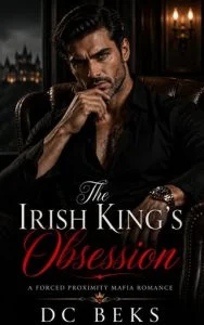 The Irish King’s Obsession by DC Beks
