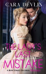 The Lady’s Last Mistake by Cara Devlin