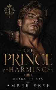 The Prince Harming by Amber Skye
