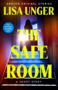 The Safe Room by Lisa Unger