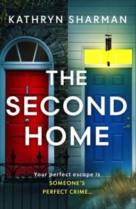 The Second Home by Kathryn Sharman