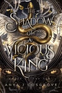 The Shadow of a Vicious King by Anya J Cosgrove