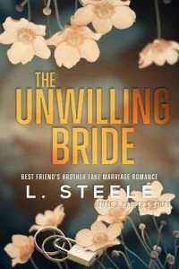The Unwilling Bride by L. Steele