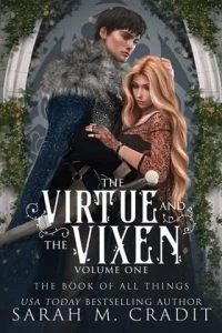 The Virtue and the Vixen, Volume 1 by Sarah M. Cradit