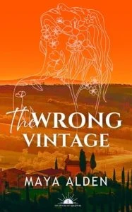 The Wrong Vintage by Maya Alden