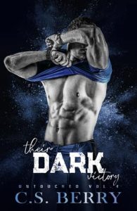 Their Dark Victory, Untouched Vol 4 of 6 by C.S. Berry