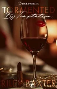 Tormented By Temptation by Riley Baxter