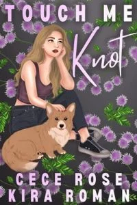 Touch Me Knot by Cece Rose