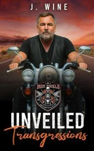 Unveiled Transgressions by J. Wine