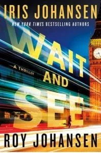 Wait and See by Iris Johansen