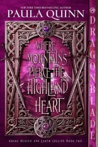 Where Mountains Pierce the Highland Heart by Paula Quinn