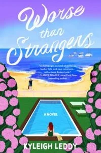 Worse Than Strangers by Kyleigh Leddy