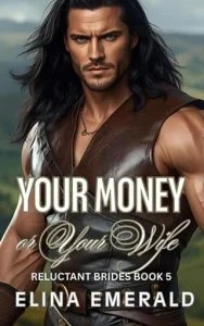 Your Money or Your Wife by Elina Emerald
