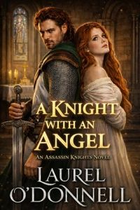 A Knight With an Angel by Laurel O’Donnell