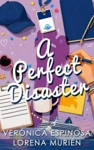 A Perfect Disaster by Verónica Espinosa