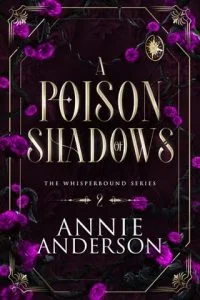 A Poison of Shadows by Annie Anderson